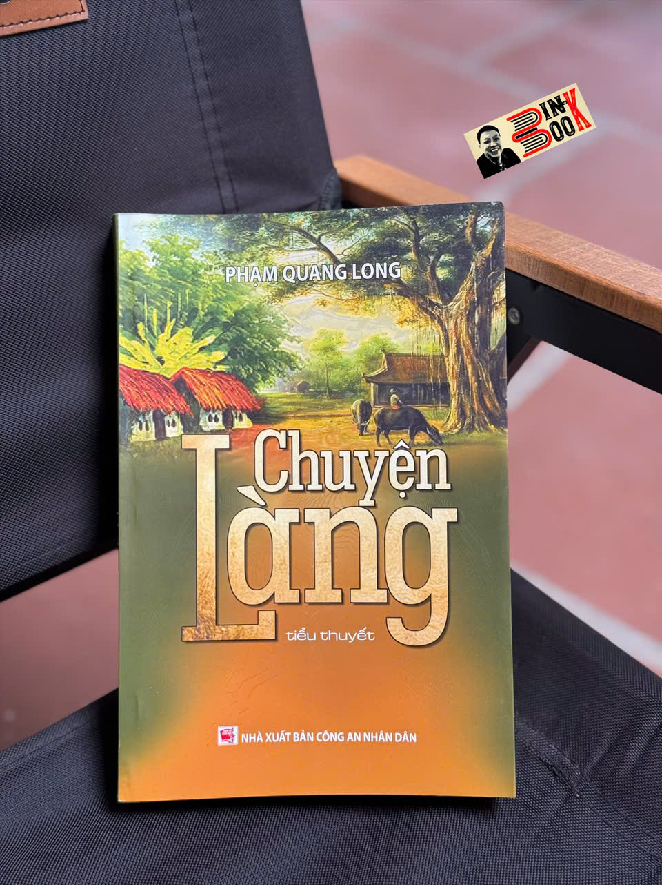 (Tiểu thuyết) CHUYỆN LÀNG – Phạm Quang Long – NXB Công An Nhân Dân