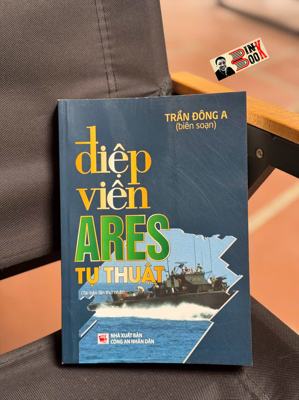 ĐIỆP VIÊN ARES TỰ THUẬT – Trần Đông A (biên soạn) – NXB Công An Nhân Dân