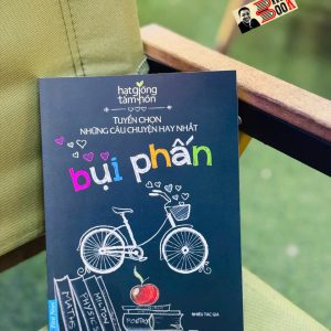 BỤI PHẤN - Tuyển Chọn Những Câu Chuyện Hay Nhất – Nhiều tác giả – First News – NXB Tổng hợp HCM