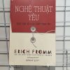 NGHỆ THUẬT YÊU – Truy Vấn Về Bản Chất Tình Yêu -  Erich Fromm – Trạm Đọc