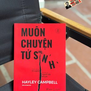 MUÔN CHUYỆN TỬ SINH – Hayley Campbell – Eve La Lune dịch – AZ – NXB Thế Giới