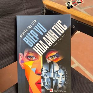 ĐIỆP VỤ HOA ANH TÚC – Nguyễn Duy Liễm – NXB Công an Nhân dân