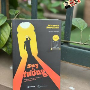 (Ấn bản mới 2025) SUY TƯỞNG – Marcus Aurelius – Andy Lương dịch – Spiderum – NXB Thế Giới