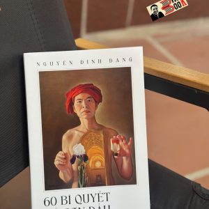 (Bìa Mềm In Màu) 60 BÍ QUYẾT VẼ SƠN DẦU - Nguyễn Đình Đăng – Đông A – NXB Dân Trí