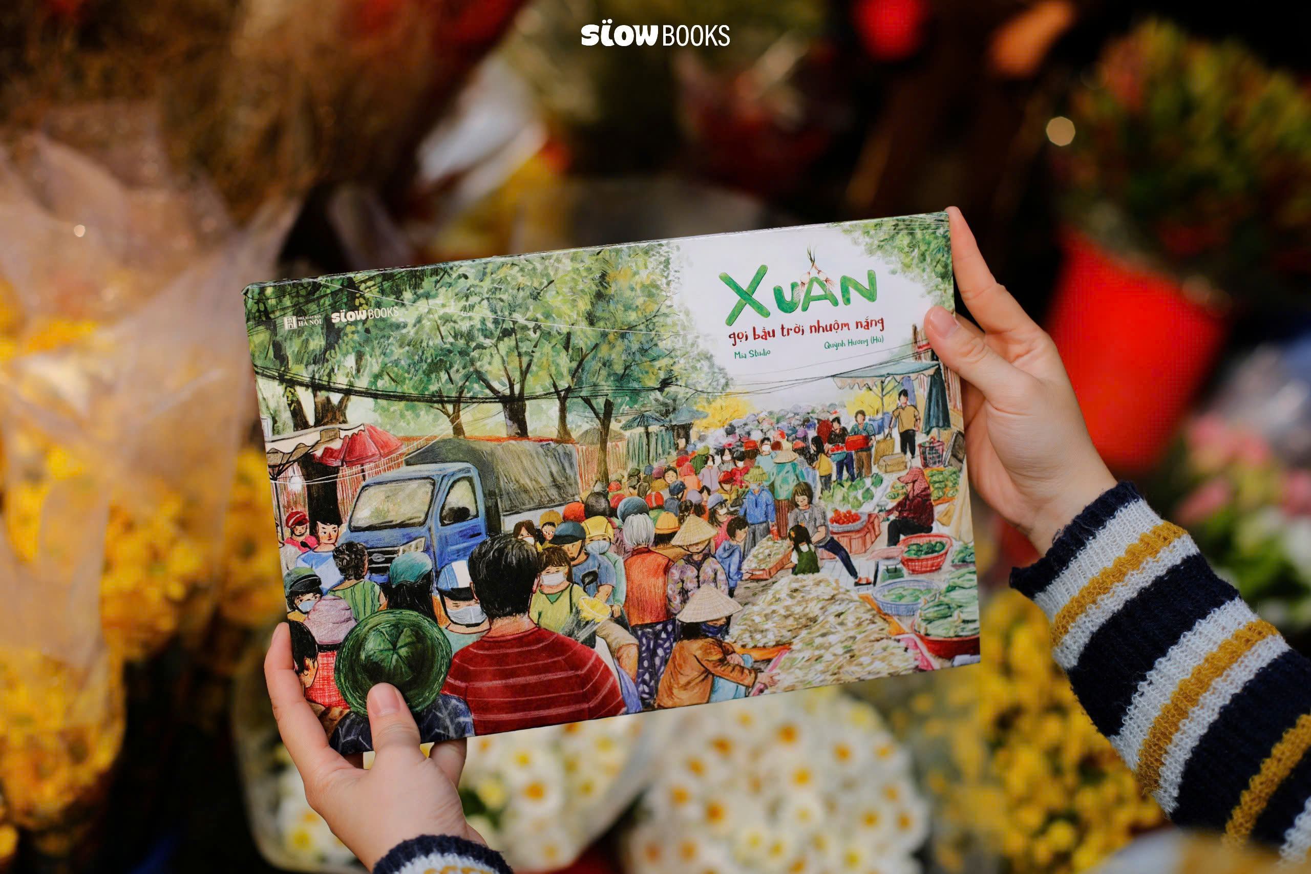 (Bìa cứng, In màu) XUÂN GỌI BẦU TRỜI NHUỘM NẮNG - Quỳnh Hương, Mía Studio - Slowbooks