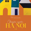 (Bìa cứng) CHUYỆN NGƯỜI HÀ NỘI ** -  Nhóm Hà Nội tri thức – Tri Thức Trẻ Books