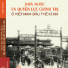 (Bìa Cứng) NHÀ NƯỚC VÀ QUYỀN LỰC CHÍNH TRỊ Ở VIỆT NAM ĐẦU THẾ KỈ XIX - Vũ Đức Liêm - NXB Đại học Sư phạm