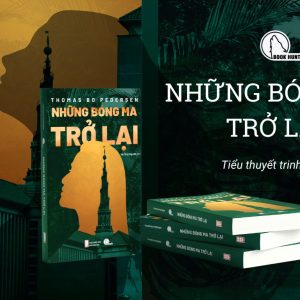 NHỮNG BÓNG MA TRỞ LẠI - Thomas Bo Pedersen - Hà Thủy Nguyên dịch – Book Hunter