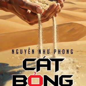 CÁT BỎNG – Nguyễn Như Phong – NXB Công an Nhân dân
