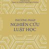 PHƯƠNG PHÁP NGHIÊN CỨU LUẬT HỌC - Phạm Duy Nghĩa - Omega
