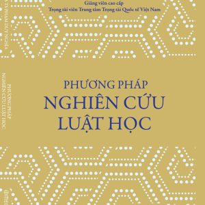 PHƯƠNG PHÁP NGHIÊN CỨU LUẬT HỌC - Phạm Duy Nghĩa - Omega