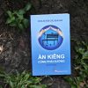 ĂN KIÊNG CŨNG PHẢI SƯỚNG – Chia Sẻ Với Các Bạn Già – Vũ Thế Thành – NXB Phụ Nữ Việt Nam
