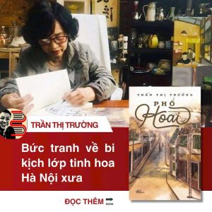 (Giải Thành Tựu Trọn Đời Của Hội Nhà Văn Hà Nội 2025)  PHỐ HOÀI – Trần Thị Trường – Nhã Nam
