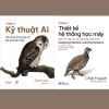 Combo 2 Cuốn Chip Huyen KỸ THUẬT AI + THIẾT KẾ HỆ THỐNG HỌC MÁY - Lê Thành Hưng, Đỗ Hữu Thiệu, Nguyễn Sỹ Khánh dịch - TIMES, Nhã Nam