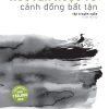 CÁNH ĐỒNG BẤT TẬN– Nguyễn Ngọc Tư – NXB Trẻ