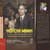 (Bìa cứng) HỒ CHÍ MINH - TỪ NHÀ CÁCH MẠNG ĐẾN BIỂU TƯỢNG - Pierre Brocheux - Phạm Ngọc Hiệp, Trần Văn Kiên, Ninh Xuân Thao dịch - NXB Đại học Sư phạm