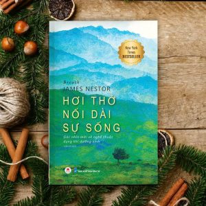 HƠI THỞ NỐI DÀI SỰ SỐNG - JAMES NESTOR - Liên Vũ dịch - Huy Hoàng Books