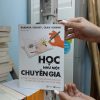 HỌC NHƯ MỘT CHUYÊN GIA - ÁP DỤNG CÁC CÔNG CỤ TRÊN NỀN TẢNG KHOA HỌC ĐỂ CHINH PHỤC MỌI KIẾN THỨC VÀ KỸ NĂNG - Olay Schewe & Barbara Oakley - Hoa Đinh dịch - Thaihabooks