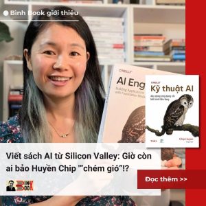 KỸ THUẬT AI: XÂY DỰNG ỨNG DỤNG VỚI MÔ HÌNH NỀN TẢNG - CHIP HUYEN - Dịch giả: Lê Thành Hưng - Times Book