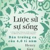 LƯỢC SỬ SỰ SỐNG - BẢN TRƯỜNG CA CỦA 4,6 TỈ NĂM - Henry Gee - NXB Trẻ
