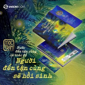 NGƯỜI ĐẾN TẬN CÙNG SẼ HỒI SINH - Mộc Trầm- Thích Đạo Quang - Saigon Books