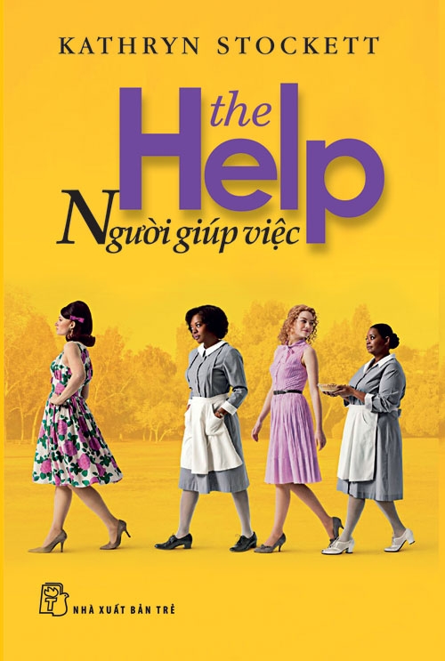 NGƯỜI GIÚP VIỆC – Kathryn Stockett – Nguyễn Thị Kim Ngọc – NXB Trẻ