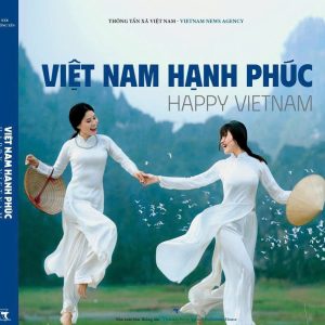 VIỆT NAM HẠNH PHÚC - NXB THÔNG TẤN