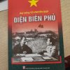 ĐIỆN BIÊN PHỦ - Đại Tướng Võ Nguyên Giáp – Lightbooks – NXB CTQG Sự Thật