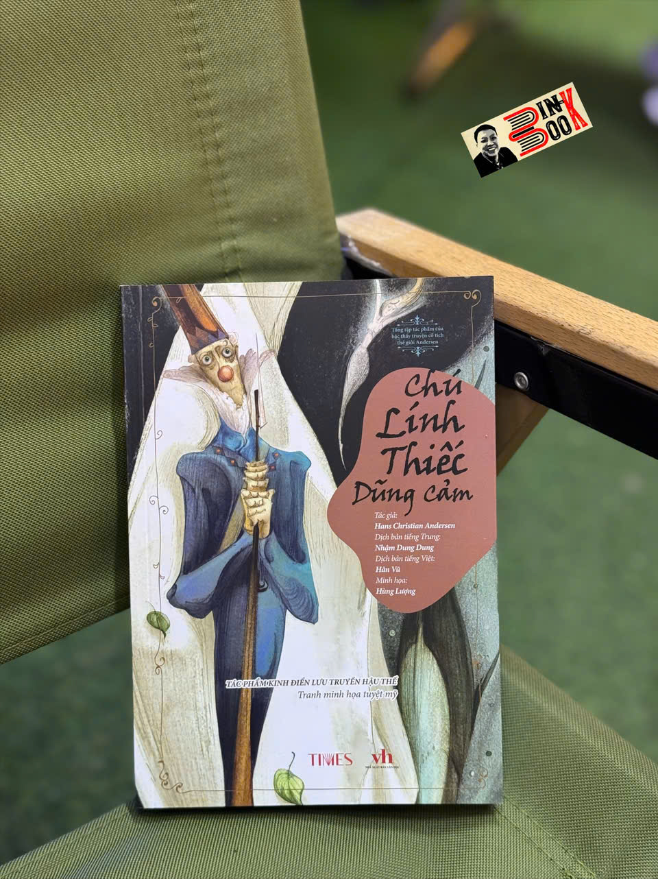 (In màu toàn bộ) CHÚ LÍNH THIẾC DŨNG CẢM – Andersen – TIMES - NXB Văn học