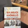 BA NGƯỜI KHỔNG LỒ TRONG KINH TẾ HỌC: ADAM SMITH - KARL MARX - JONH MAYNARD KEYNES- Mark Skousen – Omega Plus – NXB CTQG Sự Thật