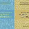 (Combo 2 cuốn) ĐẠI CƯƠNG PHÁP LUẬT QUẢN TRỊ RỦI RO PHÁP LÝ & PHƯƠNG PHÁP NGHIÊN CỨU LUẬT HỌC - Phạm Duy Nghĩa – Omega Plus – NXB Thế Giới
