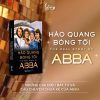 HÀO QUANG BÓNG TỐI - The real story of ABBA - Carl Magnus Palm -Hoài Hương dịch - Alphabooks