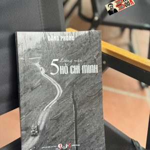 (Bìa mềm) 5 ĐƯỜNG MÒN HỒ CHÍ MINH - Đặng Phong - Sách Miền Trung