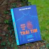 HÀNH TRÌNH CỦA TRÁI TIM - LƯỢC SỬ HÌNH THÀNH VÀ PHÁT TRIỂN NGÀNH PHẪU THUẬT TIM – NGÔ BẢO KHOA- NXB PHỤ NỮ VIỆT NAM