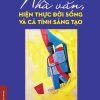 (Bìa mềm) NHÀ VĂN, HIỆN THỰC ĐỜI SỐNG VÀ CÁ TÍNH SÁNG TẠO – GS.TS.NGND. Trần Đăng Suyền – NXB Đại Học Sư Phạm
