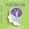 ĂN ĐỂ BÌNH TÂM - CALM YOUR MIND WITH FOOD - UMA NAIDOO – NXB DÂN TRÍ– NHÃ NAM