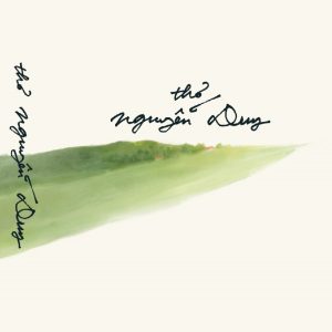 (Chỉ 300c phát hành ra thị trường, Bìa cứng) THƠ NGUYỄN DUY - Nguyễn Duy - Nhã Nam