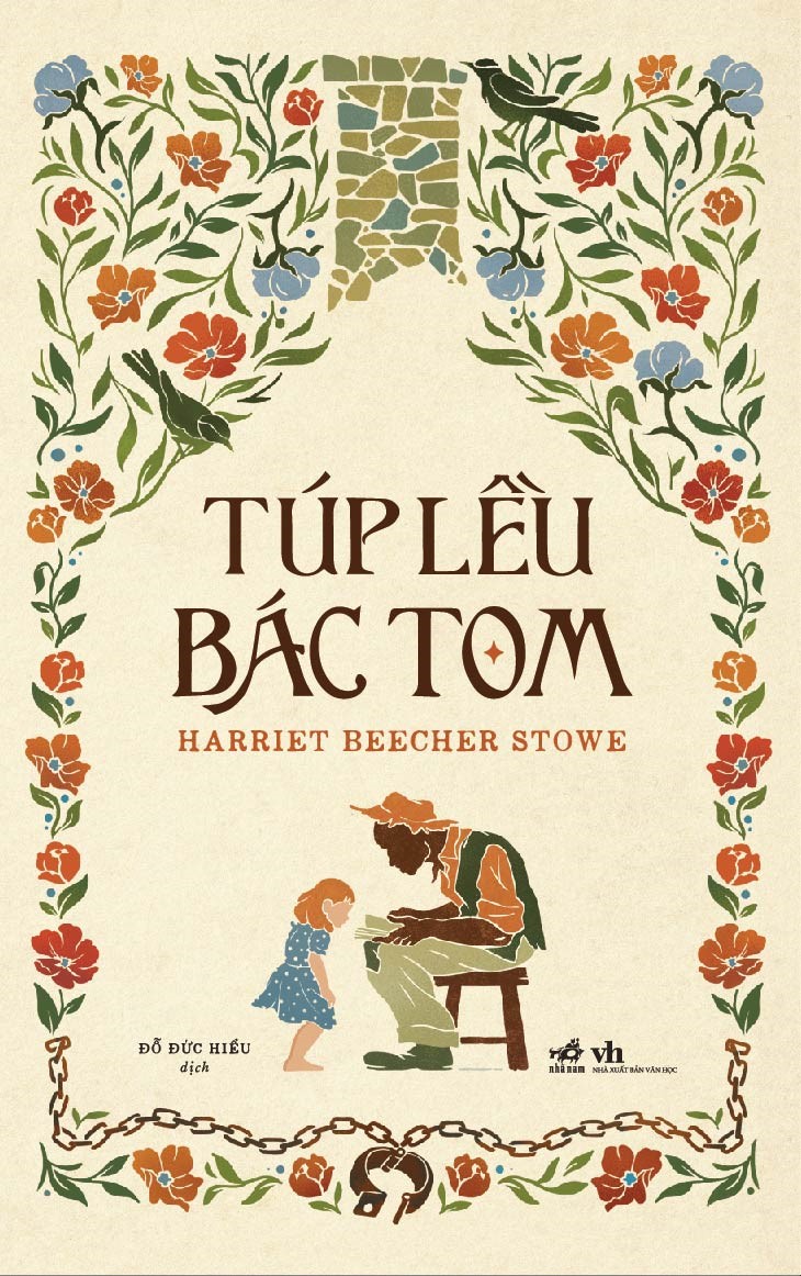 (Tái bản 2026) TÚP LỀU BÁC TOM - Harriet Beecher Stowe - Đỗ Đức Hiểu dịch – Nhã Nam
