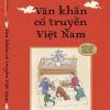 VĂN KHẤN CỔ TRUYỀN VIỆT NAM – Trung Chính, Quach Trọng Hà – NXB Thế Giới – Nhã Nam