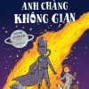 ANH CHÀNG KHÔNG GIAN – David Walliams – Trà Dương dịch – Nhã Nam