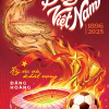 Bóng Đá Việt Nam (1896-2025) - Ký Ức Và Khát Vọng - SaigonBooks