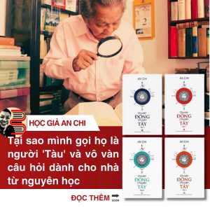 TRỌN BỘ 4 TẬP CHUYỆN ĐÔNG CHUYỆN TÂY - An Chi - NXB Tổng hợp TP.HCM