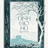 ĐỈNH GIÓ HÚ – Emily Jane Brontë – NXB Văn Học - Đông A