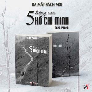 (Bìa mềm) 5 ĐƯỜNG MÒN HỒ CHÍ MINH - Đặng Phong - Sách Miền Trung