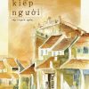 KIẾP NGƯỜI – Tập Truyện Ngắn – Ngọc Giao – NXB Trẻ