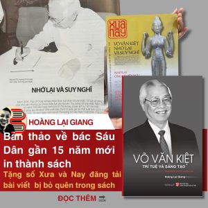 VÕ VĂN KIỆT - TRÍ TUỆ VÀ SÁNG TẠO - Tặng kèm Tạp chí Xưa & Nay số 6/2024, Bài viết “Nhớ lại và suy nghĩ” – trích chương cuối bản thảo 2008 chưa từng giới thiệu - Hoàng Lại Giang - Omega Plus