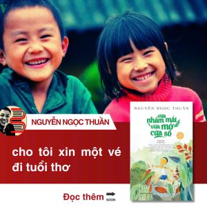 (In lần thứ 33) VỪA NHẮM MẮT VỪA MỞ CỬA SỔ – Nguyễn Ngọc Thuần - NXB Trẻ