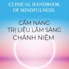 CẨM NANG TRỊ LIỆU LÂM SÀNG CHÁNH NIỆM - Fabrizio Didonna, Jon Kabat-Zinn - Thích Chân Pháp Khâm - Phanbook