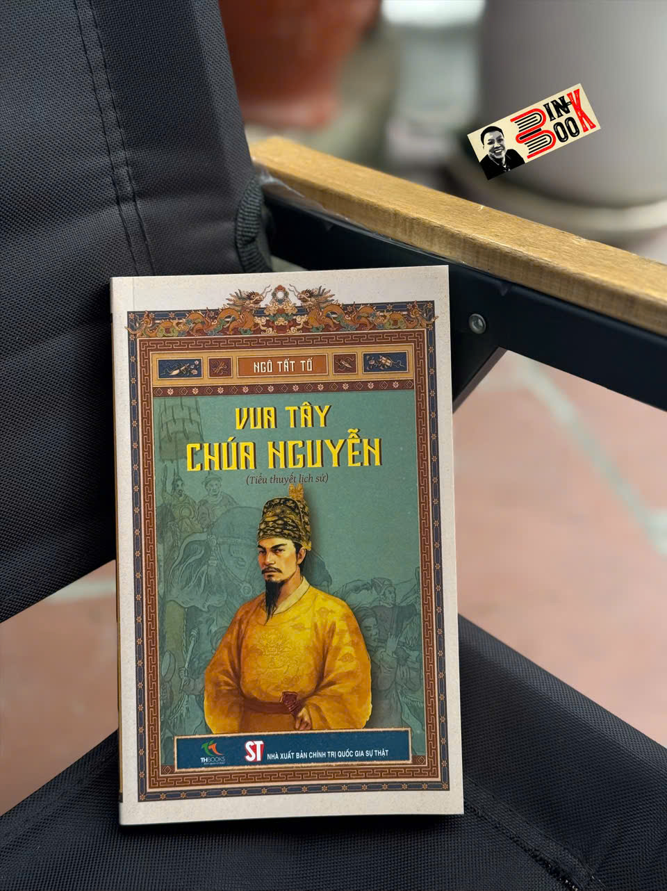 VUA TÂY CHÚA NGUYỄN – Ngô Tất Tố – NXB Chính Trị QG Sự Thật – TH Book