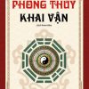 PHONG THỦY KHAI VẬN – Thái Tĩnh Hòa - Bizbooks